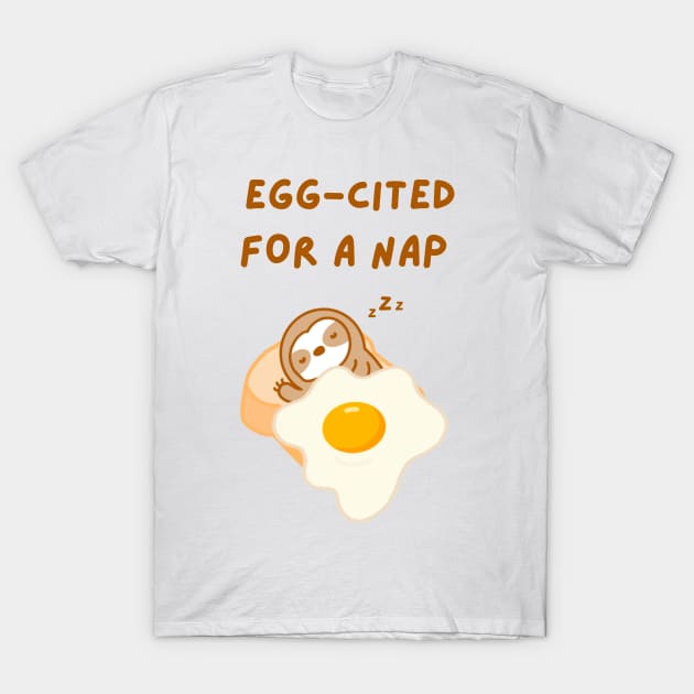 Cute Fried Egg on Toast Sloth T-Shirt by theslothinme